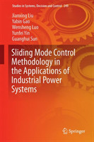 Sliding Mode Control Methodology in the Applications of Industrial Power Systems