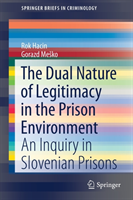 Dual Nature of Legitimacy in the Prison Environment