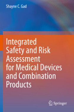 Integrated Safety and Risk Assessment for Medical Devices and Combination Products