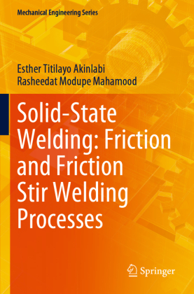 Solid-State Welding: Friction and Friction Stir Welding Processes