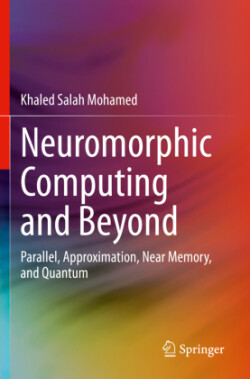 Neuromorphic Computing and Beyond