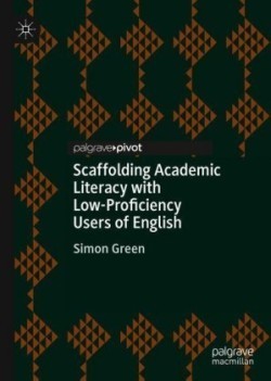 Scaffolding Academic Literacy with Low-Proficiency Users of English