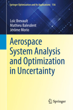 Aerospace System Analysis and Optimization in Uncertainty