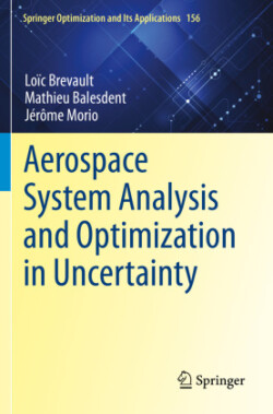 Aerospace System Analysis and Optimization in Uncertainty