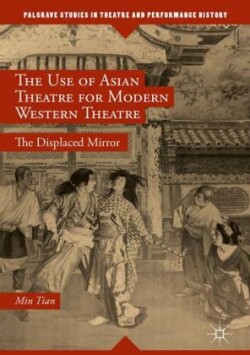 Use of Asian Theatre for Modern Western Theatre