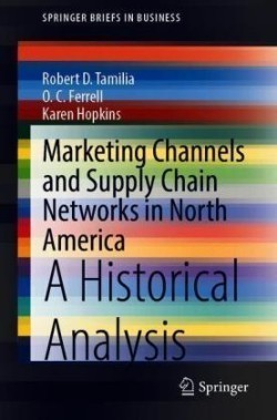 Marketing Channels and Supply Chain Networks in North America