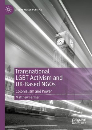 Transnational LGBT Activism and UK-Based NGOs