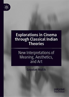 Explorations in Cinema through Classical Indian Theories