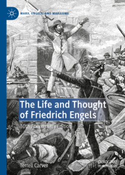 Life and Thought of Friedrich Engels