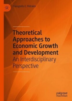 Theoretical Approaches to Economic Growth and Development