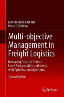 Multi-objective Management in Freight Logistics