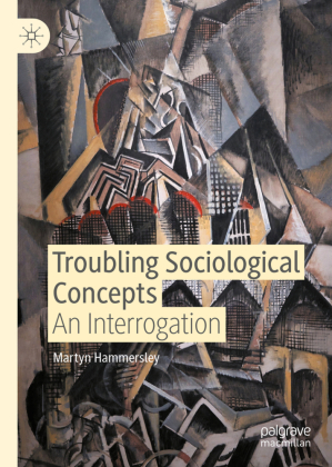 Troubling Sociological Concepts