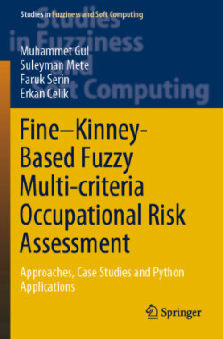 Fine–Kinney-Based Fuzzy Multi-criteria Occupational Risk Assessment