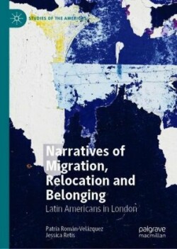 Narratives of Migration, Relocation and Belonging