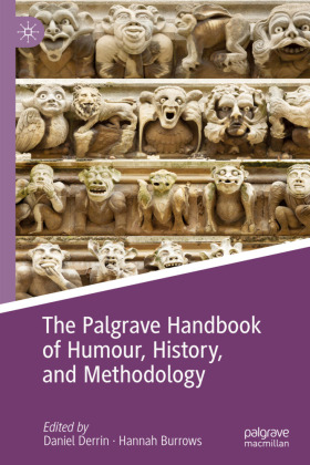 Palgrave Handbook of Humour, History, and Methodology