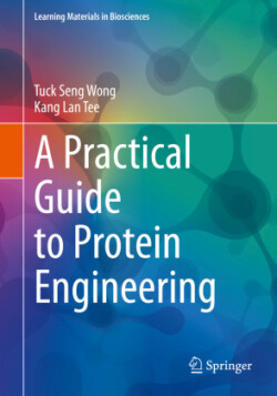 Practical Guide to Protein Engineering