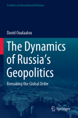Dynamics of Russia’s Geopolitics