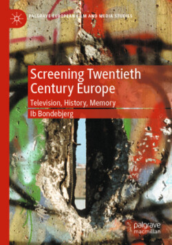 Screening Twentieth Century Europe