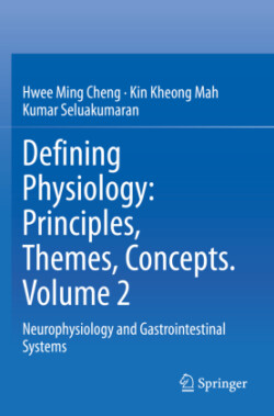 Defining Physiology: Principles, Themes, Concepts. Volume 2