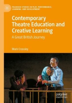 Contemporary Theatre Education and Creative Learning