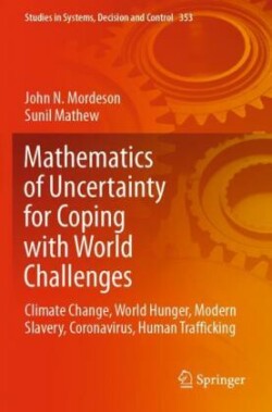 Mathematics of Uncertainty for Coping with World Challenges