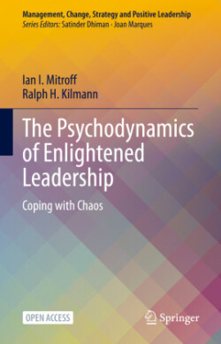 Psychodynamics of Enlightened Leadership