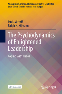 Psychodynamics of Enlightened Leadership