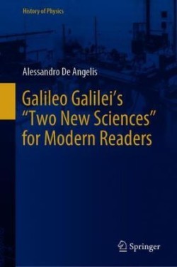 Galileo Galilei’s “Two New Sciences”