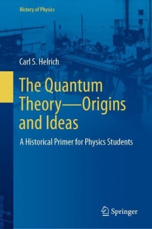 Quantum Theory—Origins and Ideas