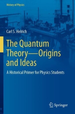 Quantum Theory—Origins and Ideas