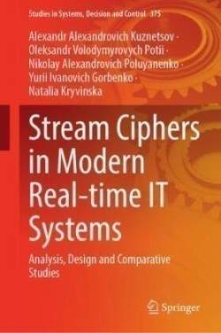 Stream Ciphers in Modern Real-time IT Systems