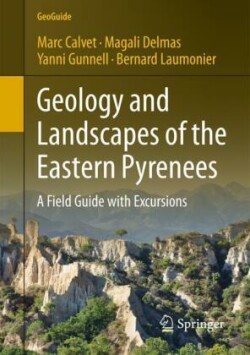 Geology and Landscapes of the Eastern Pyrenees