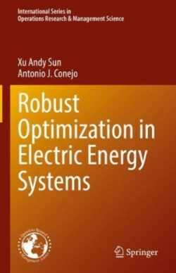 Robust Optimization in Electric Energy Systems