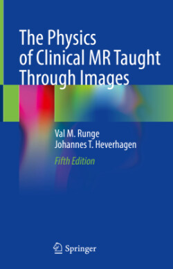 Physics of Clinical MR Taught Through Images