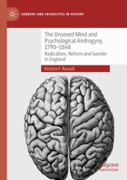 Unsexed Mind and Psychological Androgyny, 1790-1848