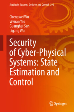 Security of Cyber-Physical Systems: State Estimation and Control