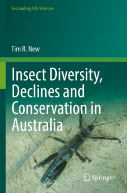 Insect Diversity, Declines and Conservation in Australia