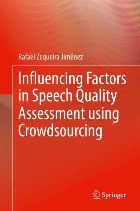 Influencing Factors in Speech Quality Assessment using Crowdsourcing