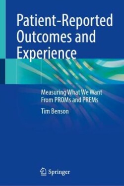 Patient-Reported Outcomes and Experience