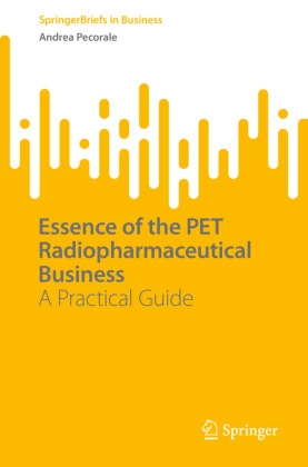 Essence of the PET Radiopharmaceutical Business