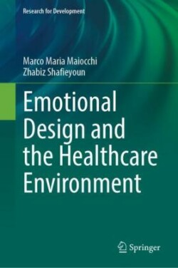 Emotional Design and the Healthcare Environment