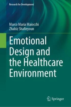 Emotional Design and the Healthcare Environment