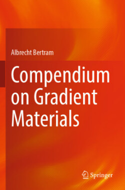 Compendium on Gradient Materials