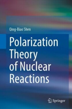 Polarization Theory of Nuclear Reactions