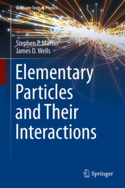 Elementary Particles and Their Interactions