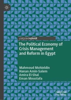 Political Economy of Crisis Management and Reform in Egypt