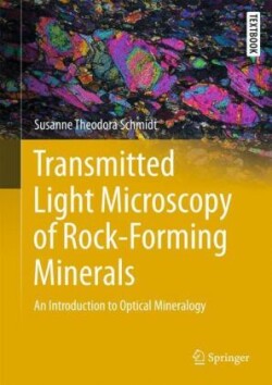 Transmitted Light Microscopy of Rock-Forming Minerals
