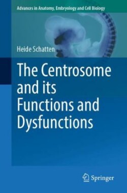 Centrosome and its Functions and Dysfunctions