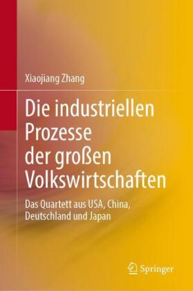 Die industriellen Prozesse der großen Volkswirtschaften