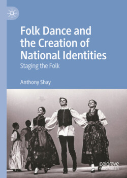 Folk Dance and the Creation of National Identities